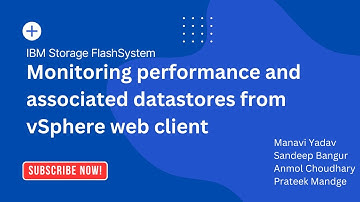 IBM Storage FlashSystem : Monitoring performance and associated datastores from vSphere web client