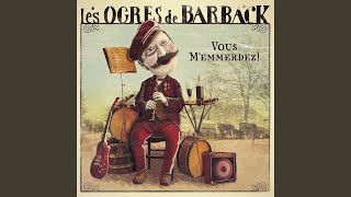 Video thumbnail of "Les Ogres De Barback - Condkoï"