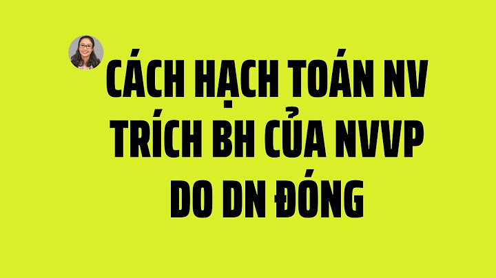 Cách hạch toán trích bảo hiểm xã hội