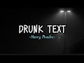 Drunk Text - Henry Moodie (Reverb) [Lyric & Terjemahan]. Tiktok Song 2024