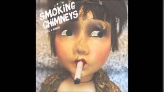 Smoking Chimneys - Just A Woman