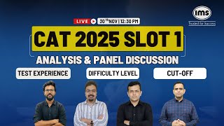 CAT 2025 Slot 1 Analysis & Panel Discussion | Difficulty Levels, Cut-offs & Test Insights