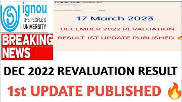 BREAKING NEWS IGNOU DECEMBER 2022 REVALUATION RESULT 1st UPDATE PUBLISHED 🔥