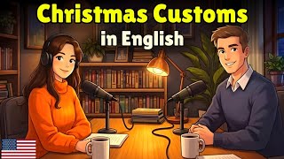 How to Talk About Christmas Customs in English | English Conversation Practice