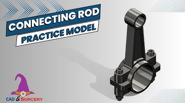 That Time I Designed A Connecting Rod In SOLIDWORKS