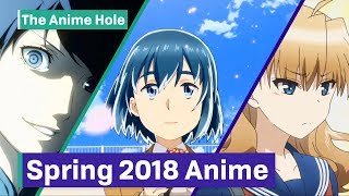 Spring 2018 Anime - The Anime Hole