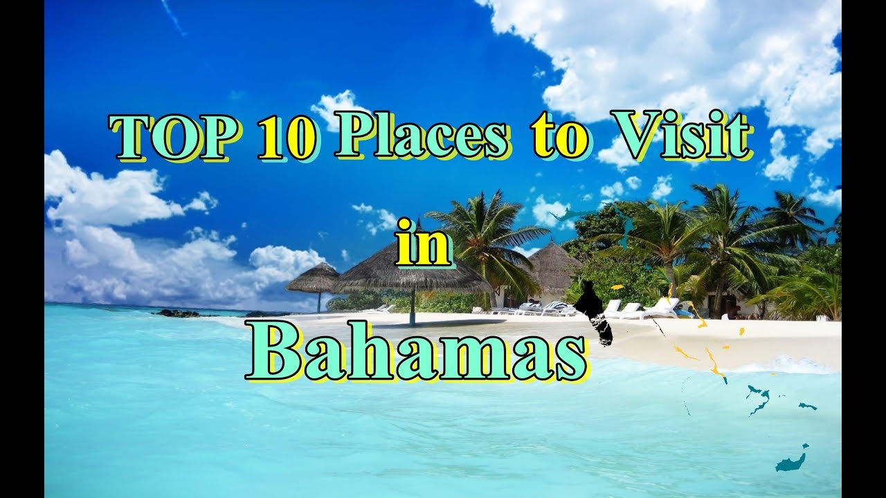 TOP 10 Places to Visit in Bahamas - YouTube