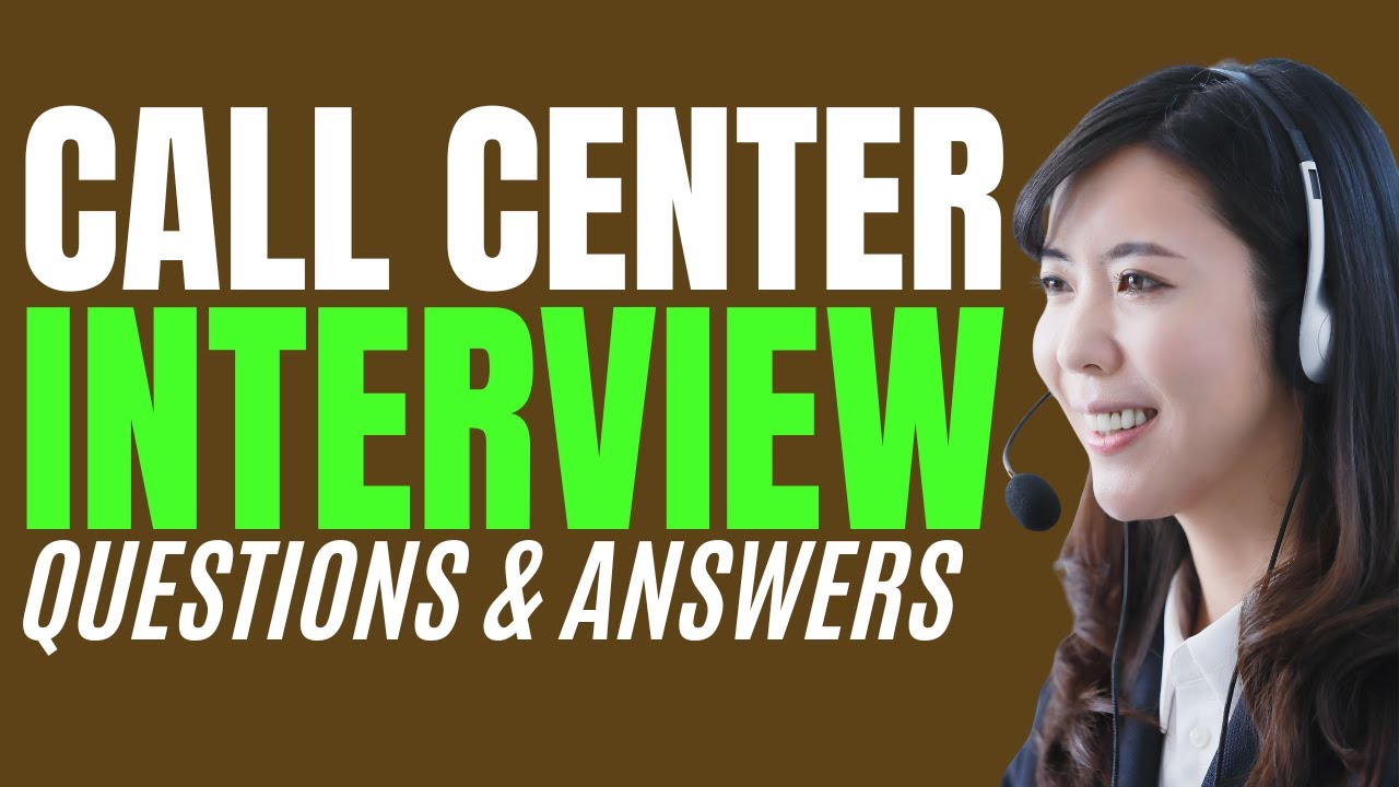 Top 25 Call Center Interview Questions and Answers for 2026 - YouTube