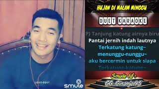 Hujan di Malam Minggu - Smule Karaoke || Duet