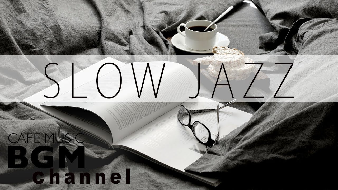 Slow Jazz   Saxophone Jazz   Smooth Jazz Music For Study Work Relaxation