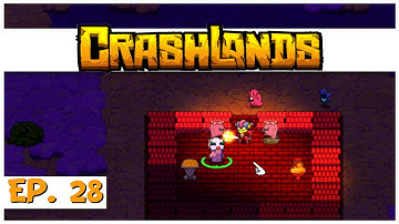 Crashlands - Ep. 28 - Redeeming Bubbles! - Let