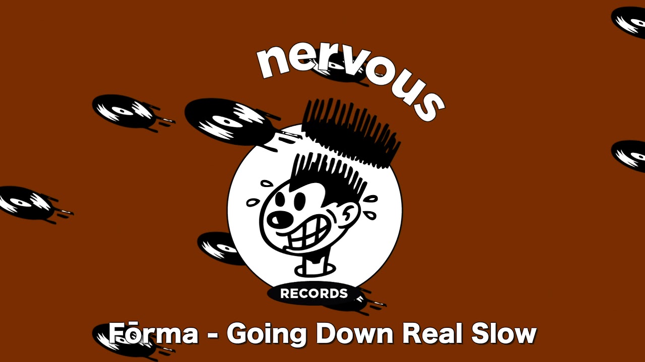 Watch Fōrma - Going Down Real Slow on YouTube Watch Fōrma - Going Down Real Slow on YouTube