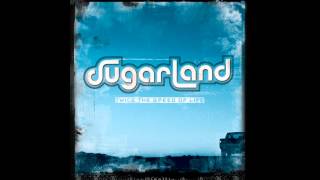 Video thumbnail of "Sugarland, "Just Might (Make Me Believe)""