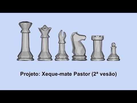Xadrez - Xeque mate Pastor v2 