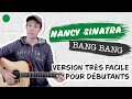  la mthode la plus facile pour jouer bang bang  la guitare 