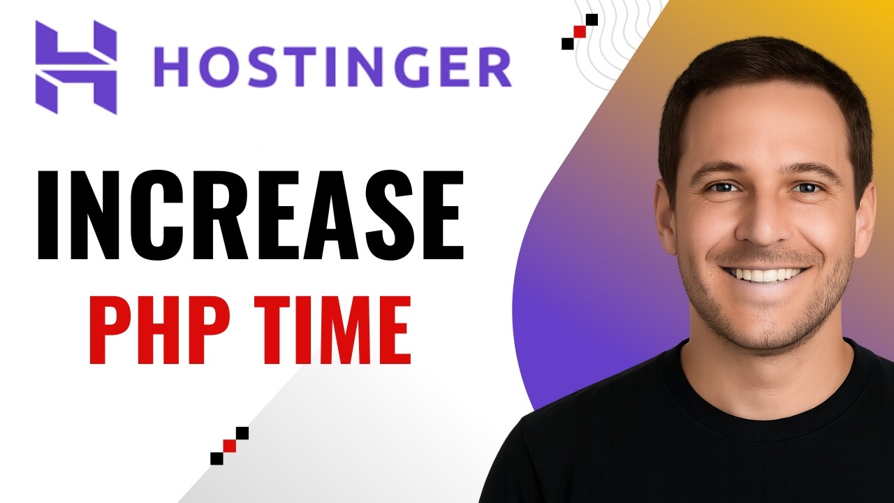 How to Increase PHP Max Execution Time on Hostinger (Step-by-Step Guide ...