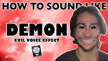 How to Sound Like a DEMON - Evil Voice Effect