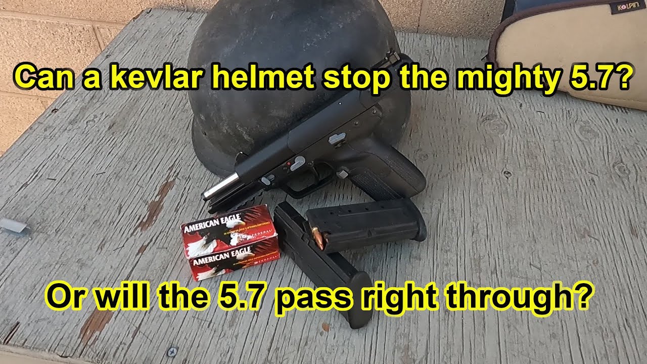 Will a kevlar helmet stop the 5.7? YouTube