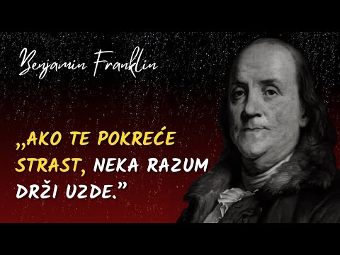 Video: Benjamin Franklin: citati, aforizmi i najbolje izreke