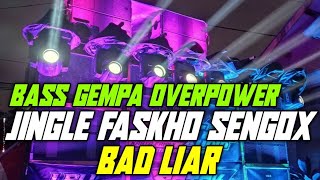 DJ TRAP BAD LIAR JINGLE FASKHO SENGOX BY BLITAR SLOWBASS