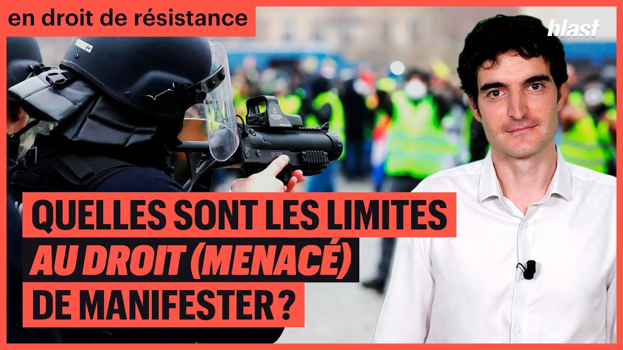 QUELLES SONT LES LIMITES AU DROIT (MENACÉ) DE MANIFESTER ?