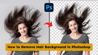 How to Remove Hair Background in Photoshop - Photoshop 2025 Tutorials