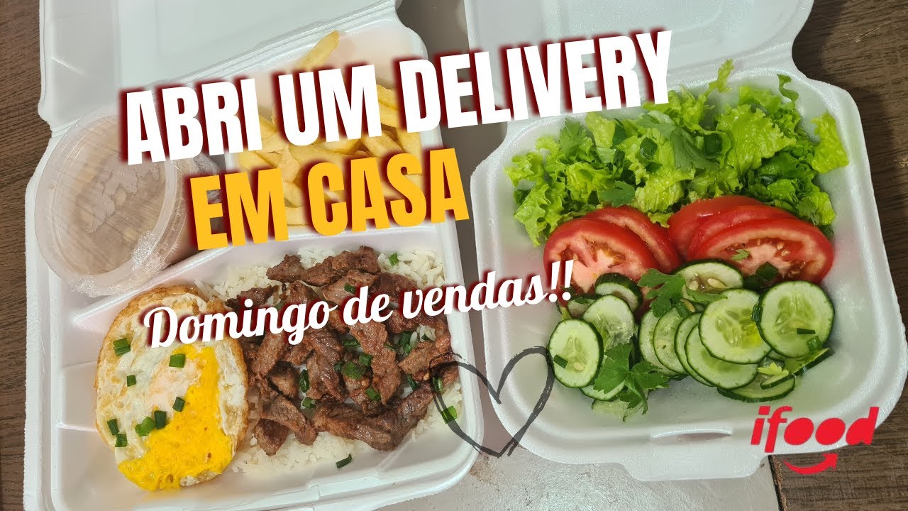 DOMINGO DE VENDAS MELHOR DIA PARA VENDER| IFOOD| ABRI UM DELIVERY EM CASA