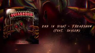 End in Sight - FREAKSHOW (feat. Saylem) (Official Audio)