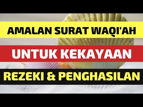 Keutamaan Amalan Surat Waqiah Untuk Rejeki Kekayaan Penghasilan Doa Rezeki Lancar Dan Berkah Youtube Keutamaan Amalan Surat Waqiah Untuk Rejeki Kekayaan Penghasilan Doa Rezeki Lancar Dan Berkah Youtube