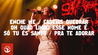 Video thumbnail of "FORTE🔥 Enche Me + Cadeias Quebrar + Oh Quão Lindo Esse Nome É - Gabriela Rocha | Na Lagoinha Barra"