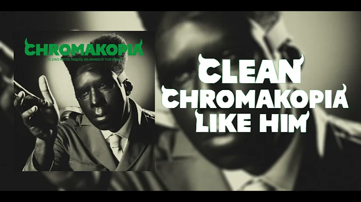 LIKE HIM - CHROMAKOPIA - Tyler, The Creator (CLEAN) (AUDIO ONLY)