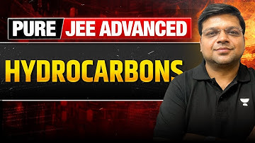 Hydrocarbons Top Problems | PURE JEE ADVANCED🔥