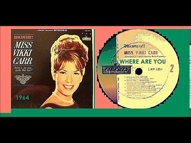 VIKKI CARR - WHERE ARE YOU