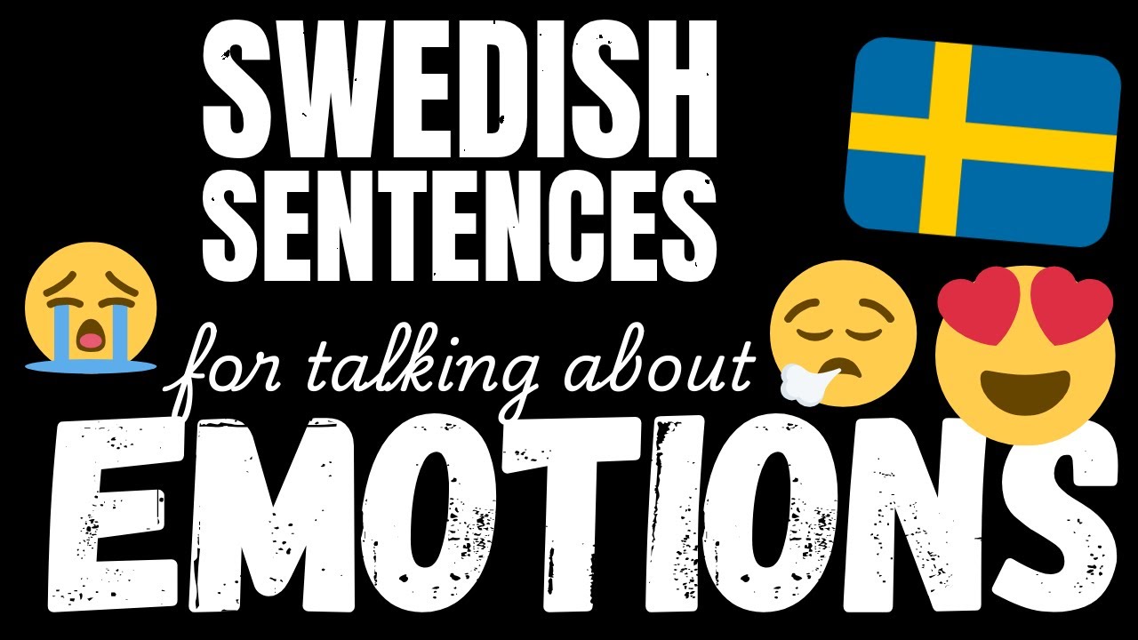 200 Easy Swedish sentences - Emotions & Feelings | Learn A1 Swedish vocabulary