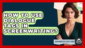 How To Use Dialogue Tags In Screenwriting? - Screenwriter