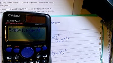 A Level Physics Annihilation example Q8