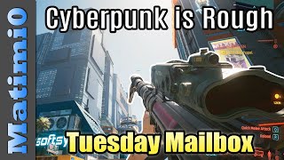 Cyberpunk 2077 is a Mess - Tuesday Mailbox - Rainbow Six Siege