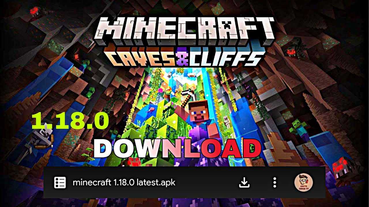 Download Minecraft 1.18.0 Caves and Cliffs apk free: Full Version