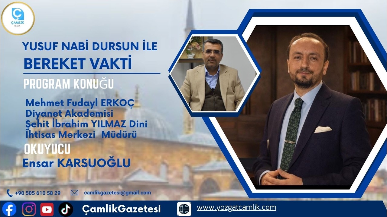 Yusuf Nabi Dursun İle Bereket Vakti Program Konukları l Mehmet Fudayl ERKOÇ