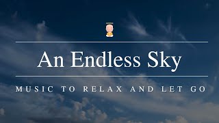 An Endless Sky: Music To Relax and Let Go | Meditation Music screenshot 5