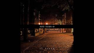 Not-Turn-O - Il Santo ( original track)