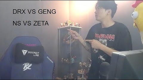 คู่แรก DRX VS GENG คู่สอง ZETA VS NS กับรายการ Pacific Stage1#VCTWatchParty #DAY289
