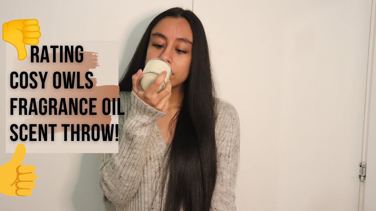 RATING COSY OWL'S FRAGRANCE OIL HOT THROW! YouTube