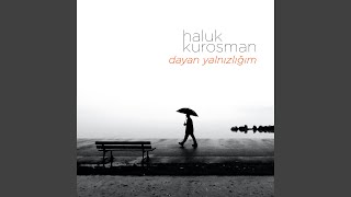 Dayan Yalnızlığım