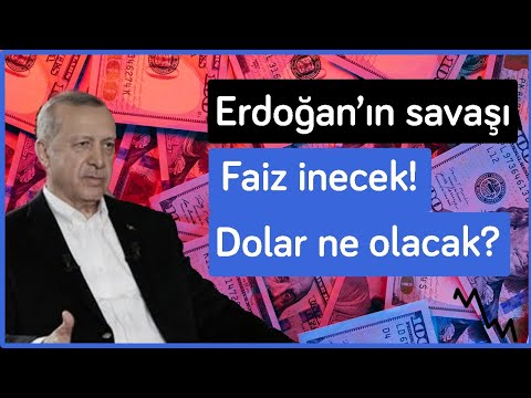 Erdoğan'ın savaşı: Faiz iniyor; Peki dolar ve enflasyon ne olacak?