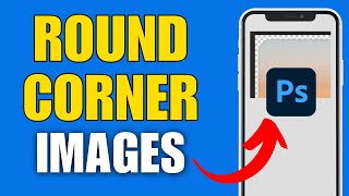 How to Create Round Corner Images in Photoshop