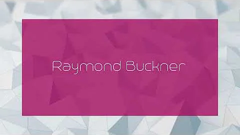 Raymond Buckner - appearance