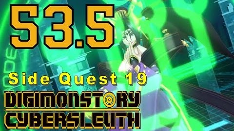 Digimon Story Cyber Sleuth - Walkthrough Chapter 15 - Ep 53.5: Side Quest 19