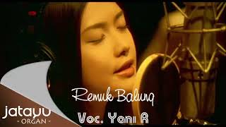 Remuk Balung - Yani R Jatayu