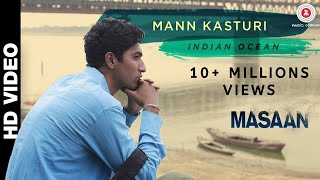 Video thumbnail of "Mann Kasturi - Masaan I Vicky Kaushal & Richa Chadha I Indian Ocean"